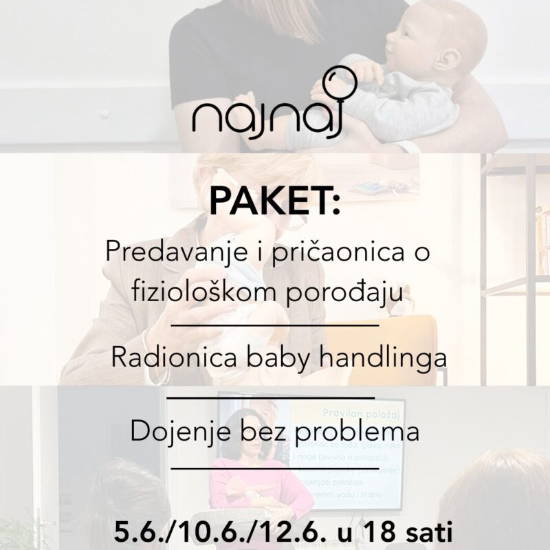 PAKET RADIONICA: FIZIOLOŠKI POROĐAJ (5.6.) + BABY HANDLING (10.6.) + DOJENJE (12.6.) u 18 sati