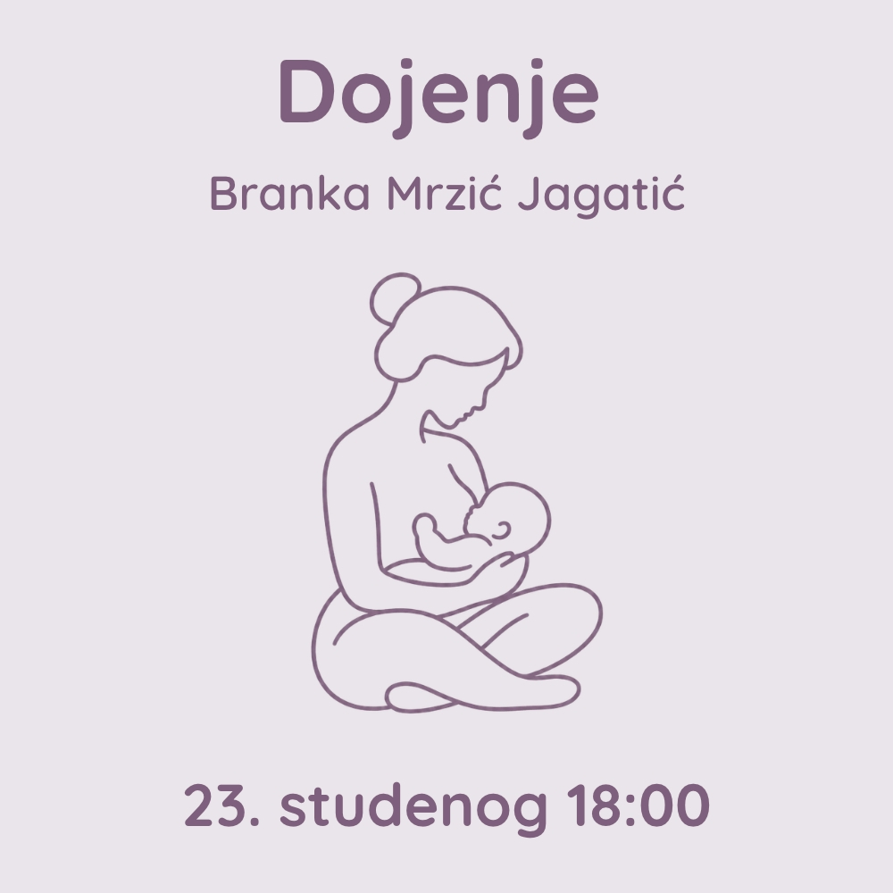 Radionica dojenja - 23. studenog 2026. u 18 sati (Zagreb)